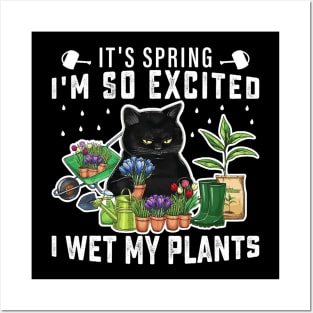 It's Spring I'm So Excited I Wet My Plants Planting Garden Posters and Art